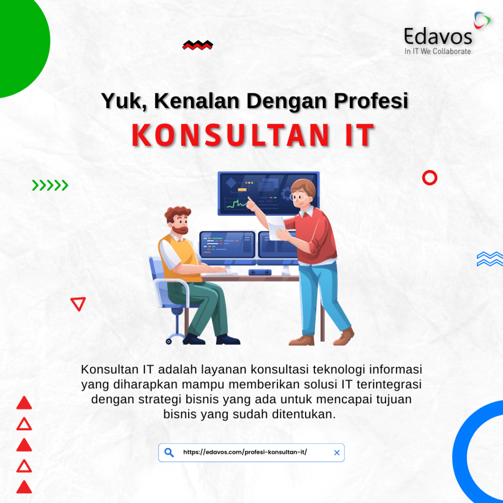 Profesi Konsultan IT: Pengertian, Tanggung Jawab & 4 Jenisnya