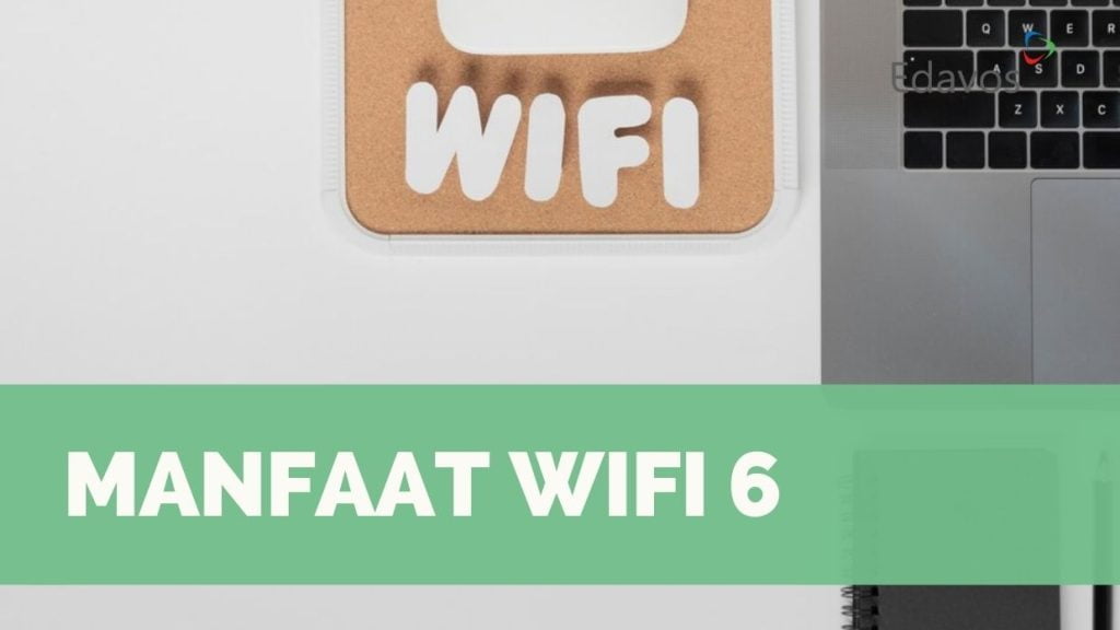 Manfaat WiFi 6