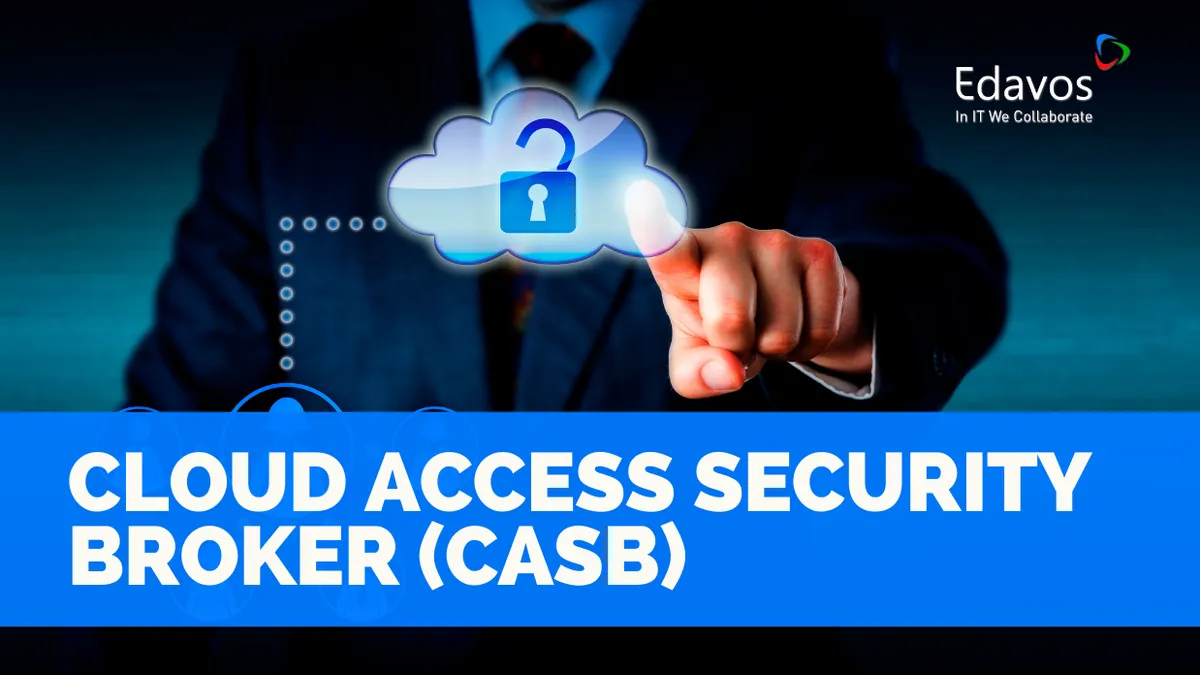 CASB Cloud Access Security Broker