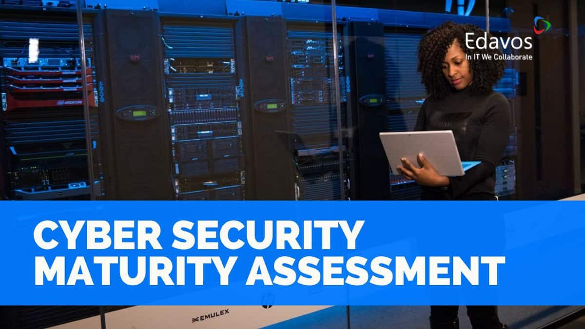 Cyber security maturity assessment